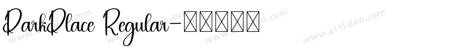 ParkPlace Regular字体转换